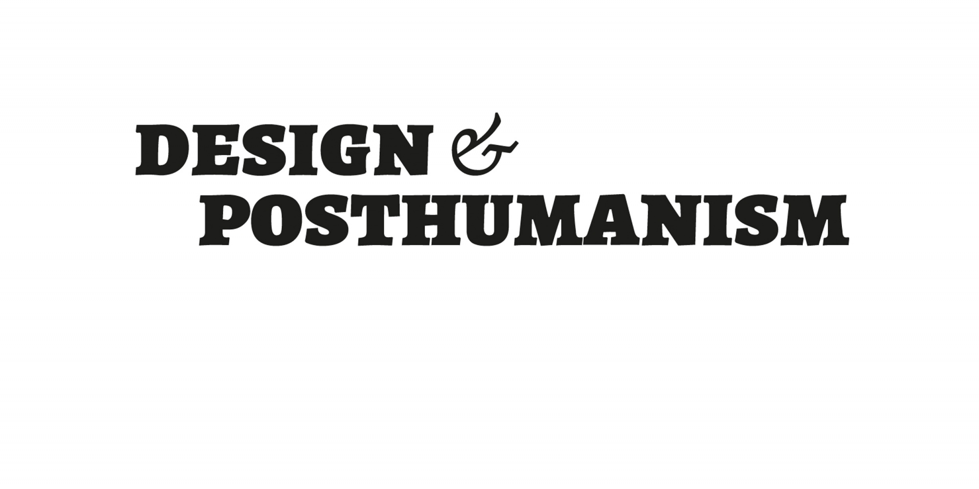 Design and Posthumanism Network