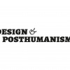 Design and Posthumanism Network